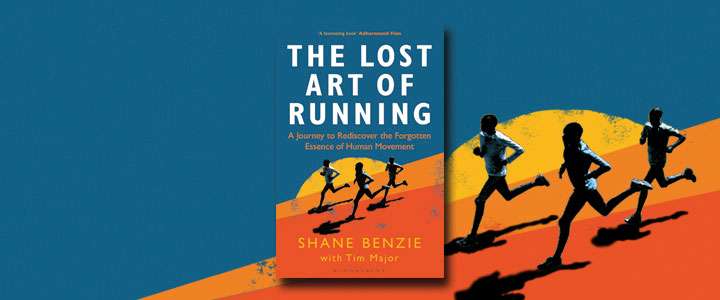 Book Review – The Lost Art Of Running – Shane Benzie